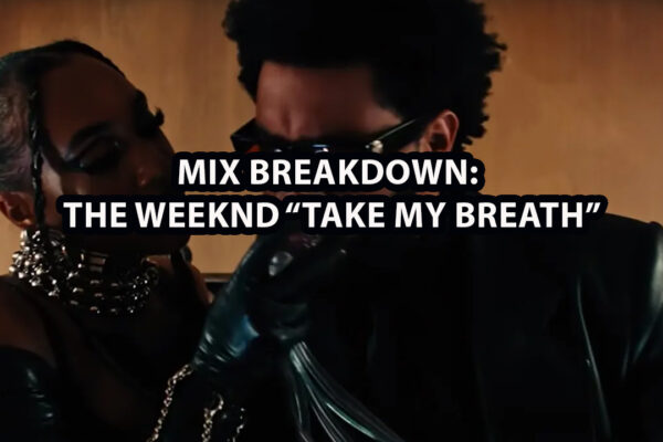The Weeknd Mix Breakdown
