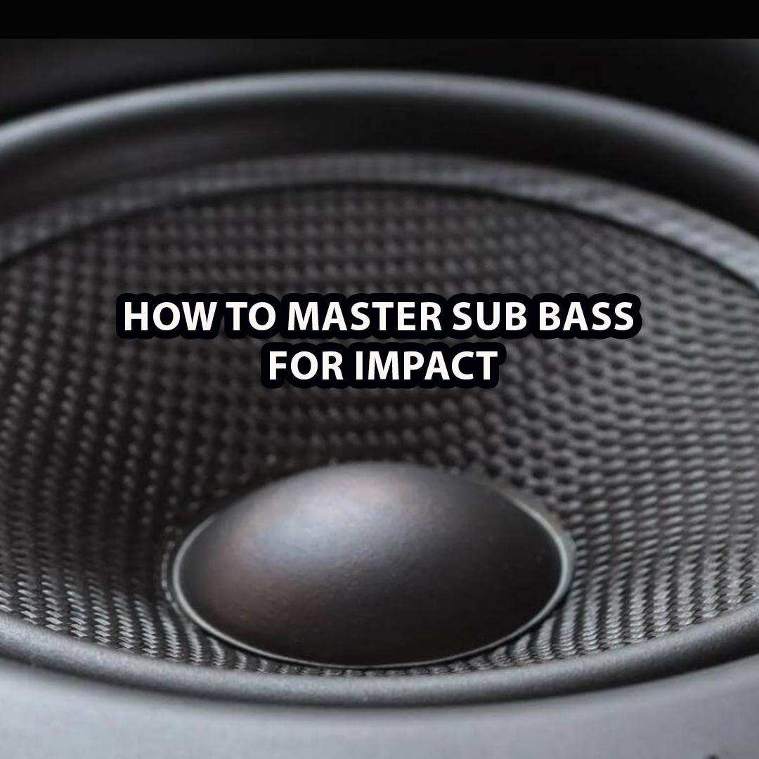 Mastering Sub Bass